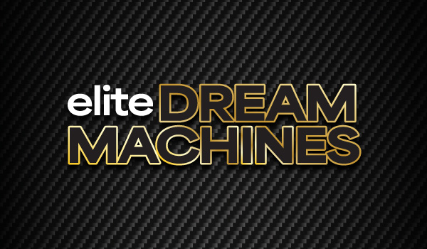 Elite Dream Machines